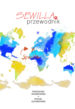 Sewilla. Przewodnik