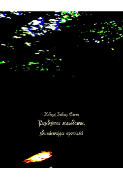 Przedziwne starodawne,...