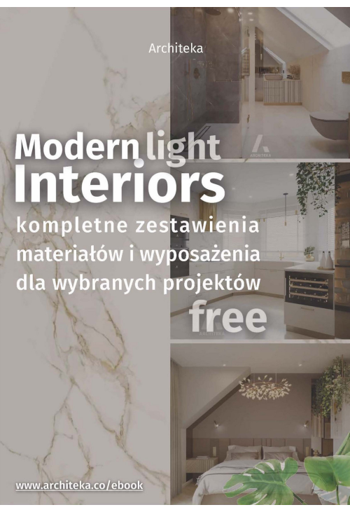 Nowoczesne, jasne wnętrza - przydatne rozwiązania. Katalog z zestawieniami materiałów i wyposażenia