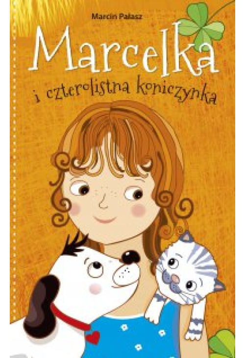 Marcelka i czterolistna koniczynka