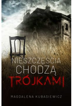 Nieszczęścia chodzą trójkami