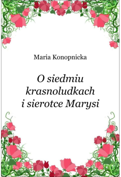 O siedmiu krasnoludkach i...