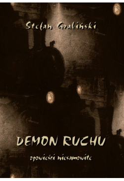 Demon ruchu. Opowieści...