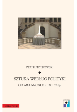 Sztuka według polityki. Od...