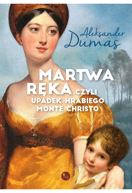 Martwa ręka, czyli upadek hrabiego Monte Christo