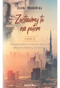 Zostawmy to na potem. Część 2