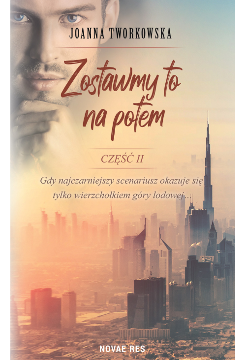 Zostawmy to na potem. Część 2