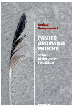 Pamięć gromadzi prochy....