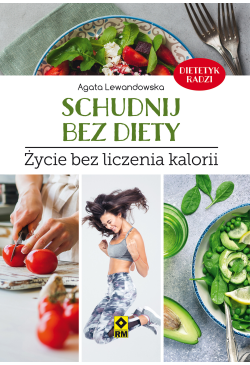 Schudnij bez diety. Życie...