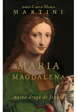 Maria Magdalena. Nasza...