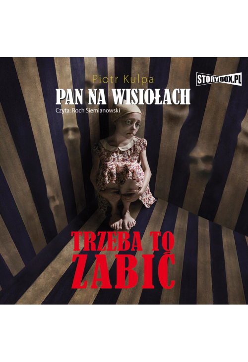 Pan na Wisiołach. Tom 3. Trzeba to zabić