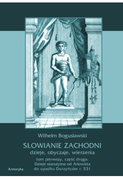 Słowianie Zachodni: dzieje,...