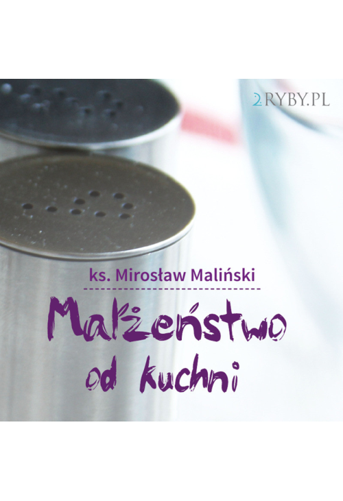 Małżeństwo od kuchni