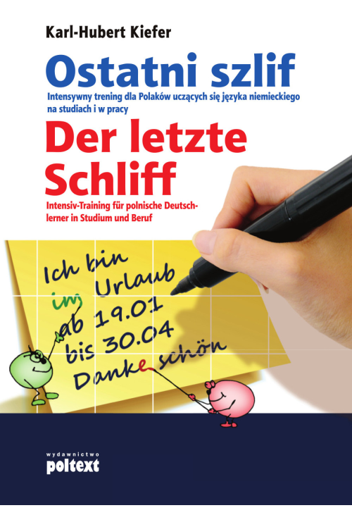 Ostatni szlif. Der letzte Schliff