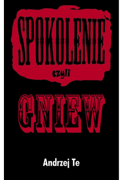 sPokolenie, czyli Gniew
