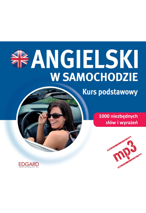 Angielski w samochodzie. Kurs podstawowy