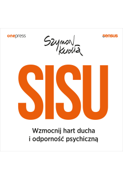 SISU. Wzmocnij hart ducha i...