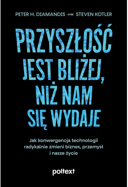 Przyszłość jest bliżej, niż...