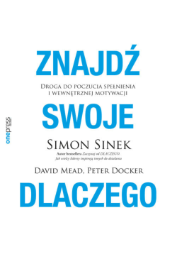 Znajdź swoje DLACZEGO....