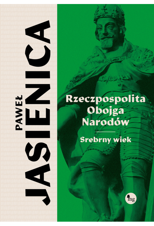 Rzeczpospolita Obojga Narodów. Srebrny wiek
