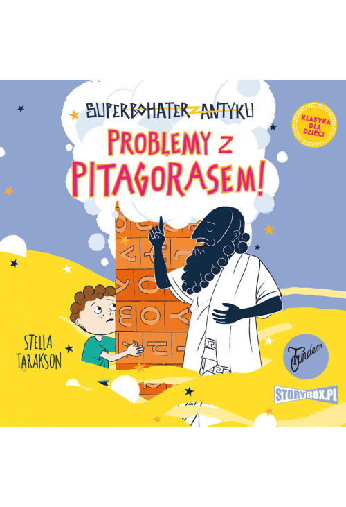Superbohater z antyku. Tom 4. Problemy z Pitagorasem!