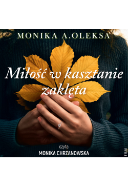 Miłość w kasztanie zaklęta