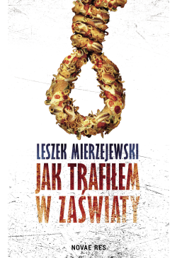 Jak trafiłem w zaświaty