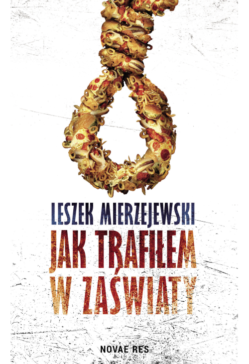 Jak trafiłem w zaświaty