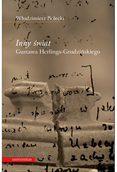 "Inny świat" Gustawa Herlinga-Grudzińskiego