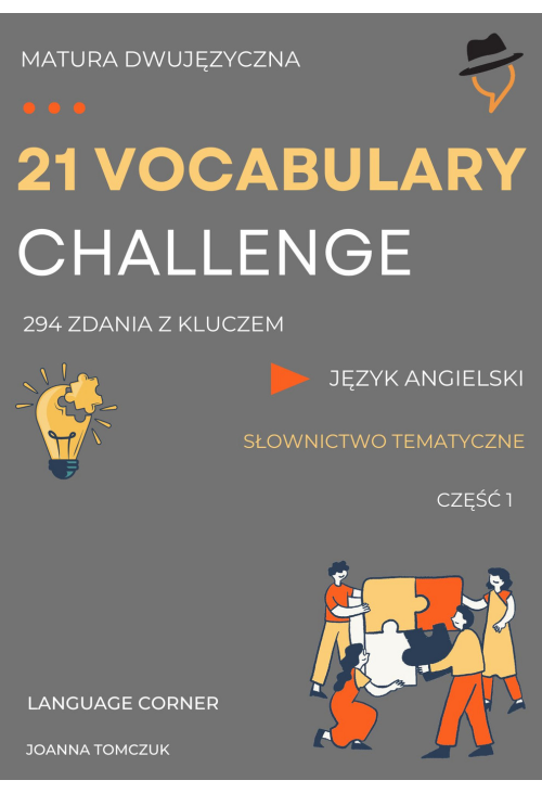 21 Vocabulary Challenge. Matura dwujezyczna. Część 1
