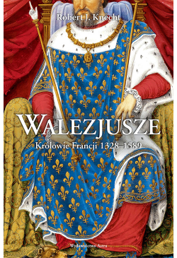 Walezjusze. Królowie...