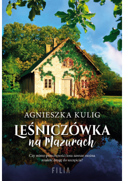 Leśniczówka na Mazurach