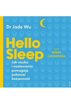 Hello sleep. Jak nauka i...