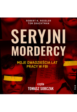 Seryjni mordercy: moje...
