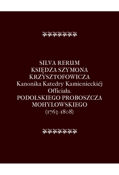 Silva rerum księdza Szymona Krzysztofowicza