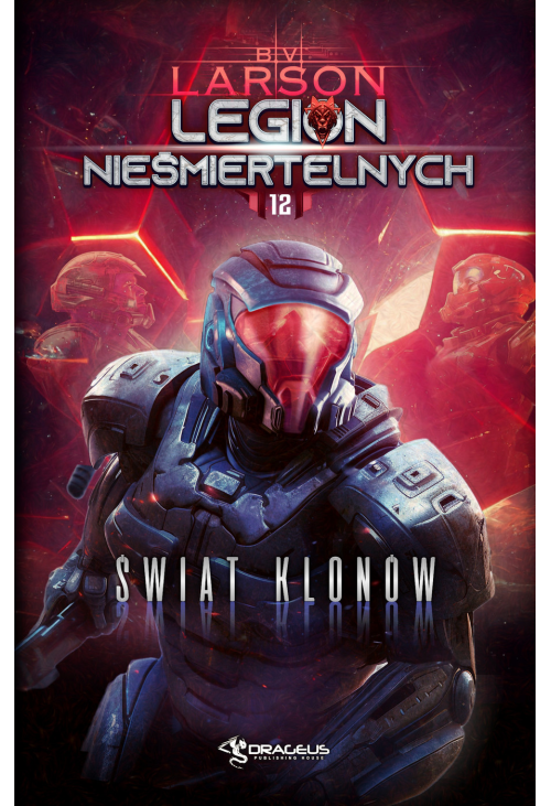 Legion nieśmiertelnych. Tom 12. Świat Klonów