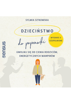 Dzieciństwo do poprawki....