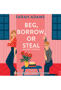 Beg, Borrow or Steal....