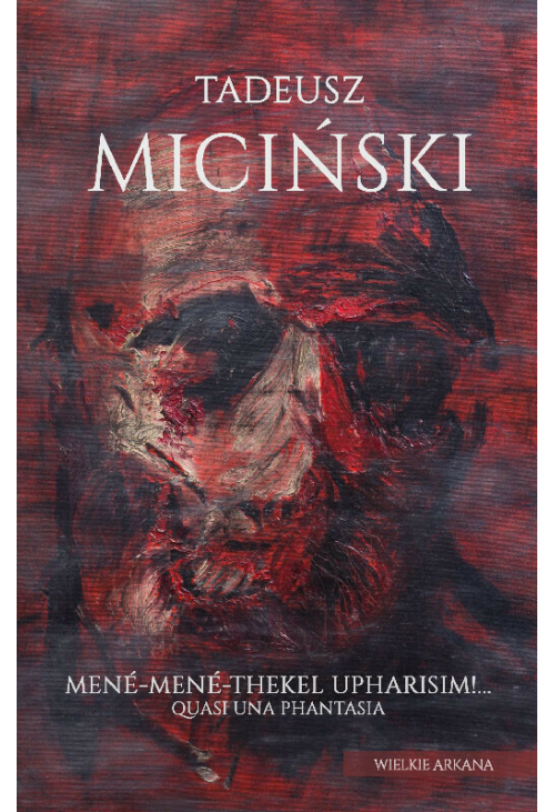 Mené-Mené-Thekel-Upharisim!... Quasi una fantasia