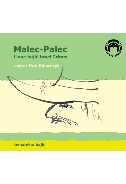 Malec-Palec (Tomcio Paluch) i inne bajki braci Grimm