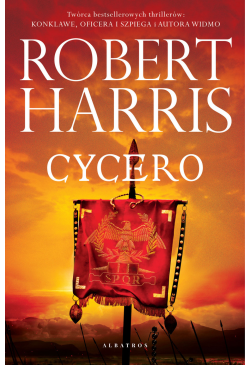 Cycero. Trylogia Rzymska I