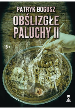 Obślizgłe paluchy II