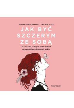 Jak być szczerym ze sobą....