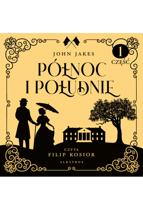 Północ i Południe. Część 1