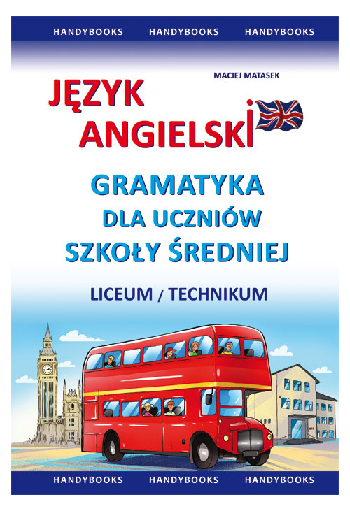 Język angielski - Gramatyka dla uczniów szkoły średniej