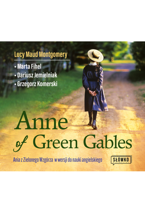 Anne of Green Gables Ania z Zielonego Wzgórza w wersji do nauki języka angielskiego