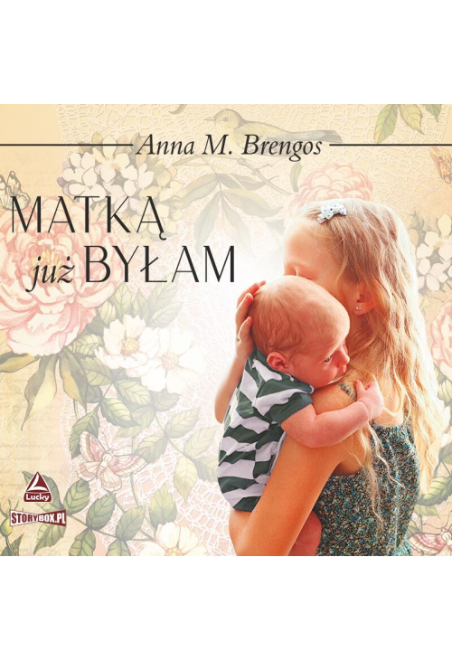 Matką już byłam