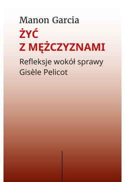 Żyć z mężczyznami....
