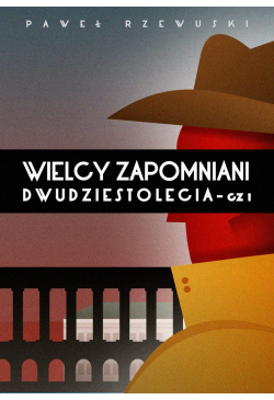 Wielcy zapomniani...