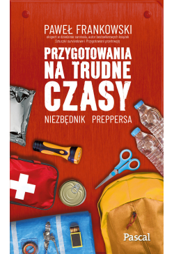 Przygotowania na trudne czasy